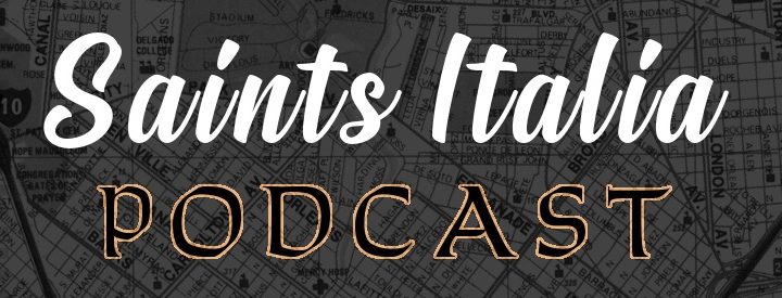 Saints Italia Podcast – E02